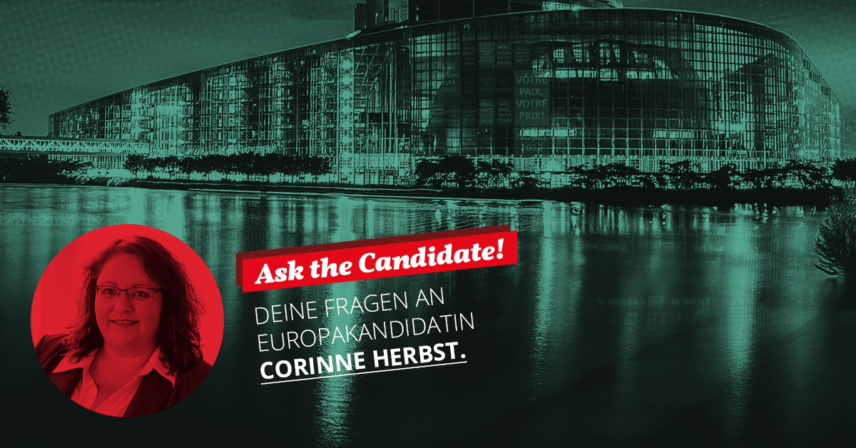Ask the Candidate! | Corinne Herbst [Europakandidatin]